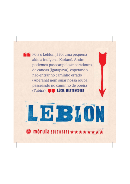 Pois o Leblon j&aacute; foi uma pequena aldeia ind&iacute;gena, Karian&eacute;. Assim