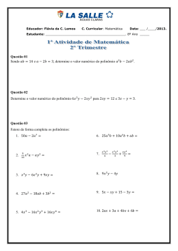 Quest&atilde;o 01 Sendo e , determine o valor num&eacute;rico do polin&ocirc;mio
