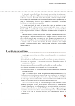O sistema de monopólio foi uma das principais caracteristicas do