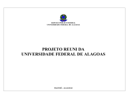 Projeto Reuni/UFAL - Universidade Federal de Alagoas