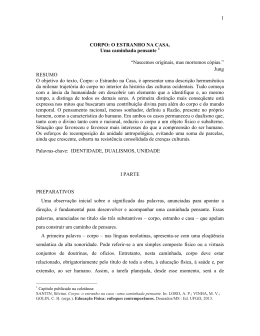1 CORPO: O ESTRANHO NA CASA. Uma caminhada pensante