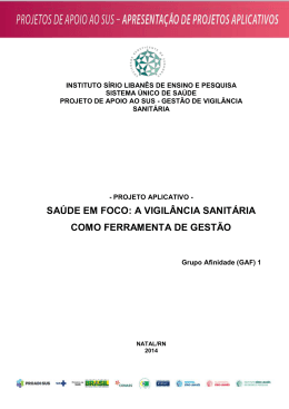 Sa&uacute;de em foco - A vigil&acirc;ncia sanit&aacute;ria como ferramenta de