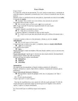 Frase e Ora&ccedil;&atilde;o O que &eacute; frase? &Eacute; a express&atilde;o verbal de um