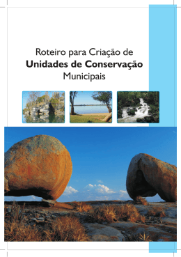 Roteiro para Cria&ccedil;&atilde;o de Unidades de Conserva&ccedil;&atilde;o Municipais