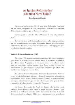 As Igrejas Reformadas s&atilde;o uma Nova Seita?
