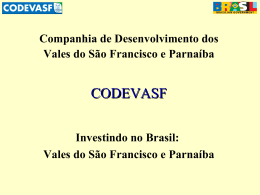 Codevasf: Investindo no Brasil - Vales do São Francisco e Parnaíba