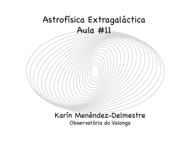 Astrofísica Extragaláctica Aula #11