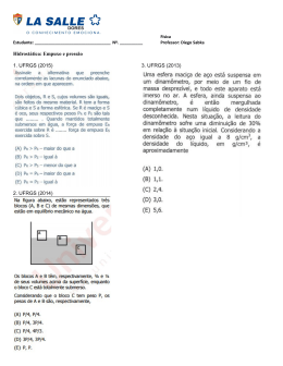 Hidrost&aacute;tica: Empuxo e press&atilde;o 1. UFRGS (2015) 2. UFRGS (2014