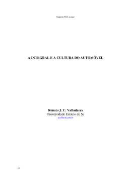 A INTEGRAL E A CULTURA DO AUTOMÓVEL Renato J. C.