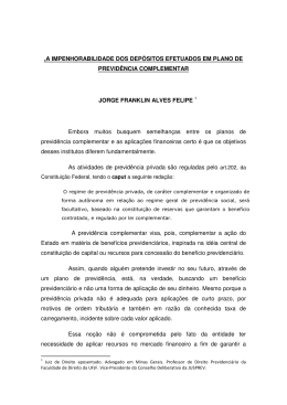 A impenhorabilidade dos dep&oacute;sitos efetuados em plano de