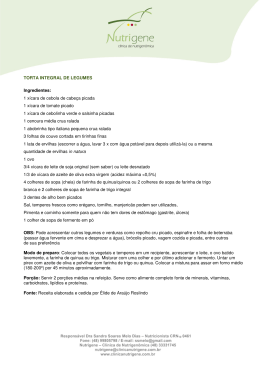 TORTA INTEGRAL DE LEGUMES Ingredientes: 1 xícara de cebola