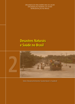 Desastres Naturais e Sa&uacute;de no Brasil. Bras&iacute;lia, DF