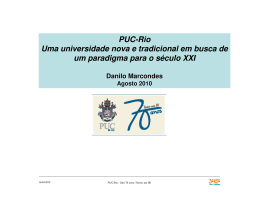 PUC-Rio Uma universidade nova e tradicional em busca de um