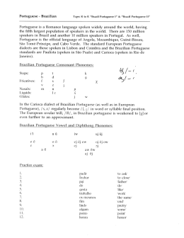 Portuguese is a Romance language spoken widely around the