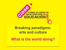 Breaking paradigms: arts and culture What is the world doing?