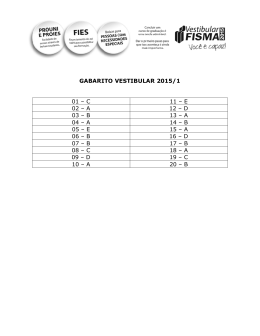 GABARITO VESTIBULAR 2015/1 01 – C 11 – E 02 – A 12 – D 03