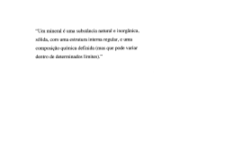 “Um mineral é uma substância natural e inorgânica, - Moodle