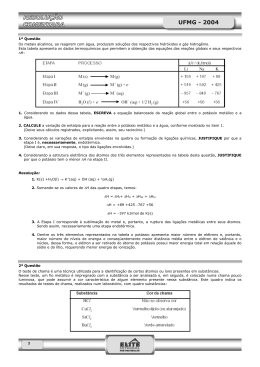 1 1&ordf; Quest&atilde;o Os metais alcalinos, ao reagirem com &aacute;gua, produzem