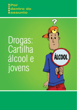 Drogas: Cartilha álcool e jovens - Prefeitura Municipal de Campinas