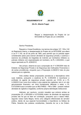 (Do Sr. Alberto Fraga) Requer a desapensação do Projeto de Lei
