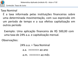 Taxa Nominal É a taxa informada pelas instituições financeiras