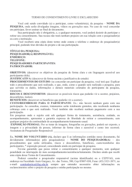 TERMO DE CONSENTIMENTO LIVRE E ESCLARECIDO Voc&ecirc; est&aacute;