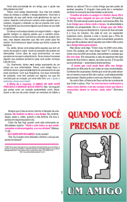 Você está precisando de um amigo que o ajude nas diﬁculdades