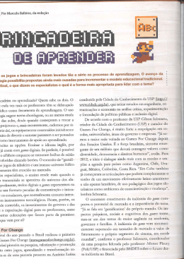 Por Marcelo Balbino, da reda&ccedil;&atilde;o os jogos e brincadeiras foram