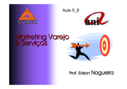 Marketing Varejo e Serviços Marketing Varejo e Serviços