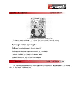 A charge evoca uma situa&ccedil;&atilde;o de disputa. Seu efeito humor&iacute;stico