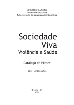 Sociedade Viva: Violência e Saúde: catálogo de filmes