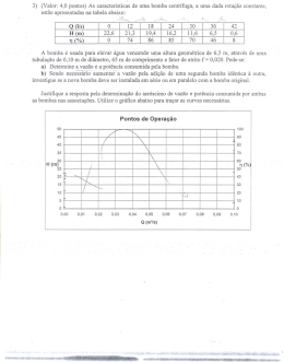3) (Valor: 4,0 pontos) As características de uma bomba centrífuga, a