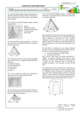 Numa pirâmide regular de base quadrangular, a