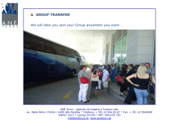GROUP TRANSFER We will take you and your Group anywhere you