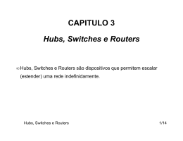 CAPITULO 3 Hubs, Switches e Routers