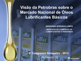 Visão da Petrobras sobre o Mercado Nacional de Óleos