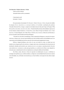Três Durações: Glauber, Bressane e Nelson Vinícius da Silva