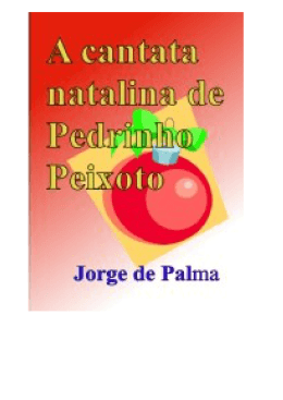 A cantata natalina do Pedrinho- Jorge de Palma - Flipalma - Palmateca - Palmanaque