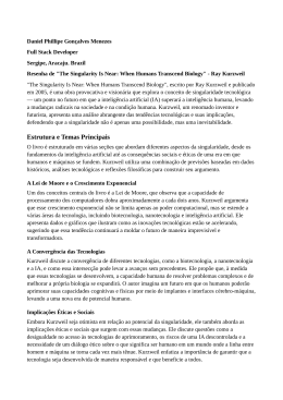 The Singularity is Near: When Humans Transcend Biology Daniel Phillipe Gonçalves Menezes Sergipe Aracaju Brazil
