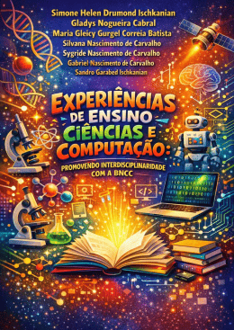 EXPERI&Ecirc;NCIAS DE ENSINO DE CI&Ecirc;NCIAS E COMPUTA&Ccedil;&Atilde;O BNCC