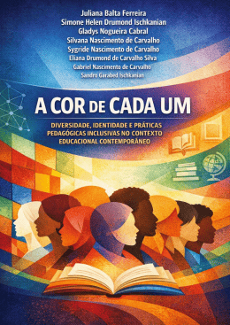A COR DE CADA UM DIVERSIDADE IDENTIDADE E PR&Aacute;TICAS PEDAG&Oacute;GICAS