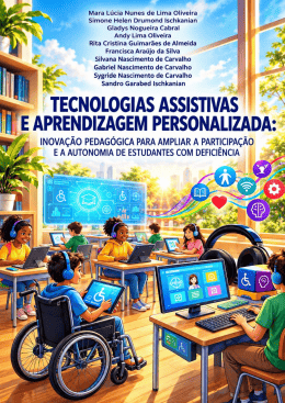 TECNOLOGIAS ASSISTIVAS E APRENDIZAGEM PERSONALIZADA INOVA&Ccedil;&Atilde;O PEDAG&Oacute;GICA PARA AMPLIAR A PARTICIPA&Ccedil;&Atilde;O E A AUTONOMIA DE ESTUDANTES COM DEFICI&Ecirc;NCIA